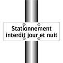 Stationnement interdit jour et nuit