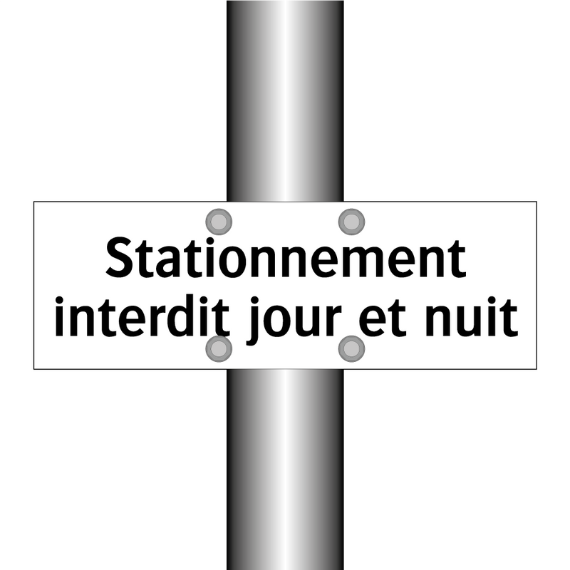 Stationnement interdit jour et nuit