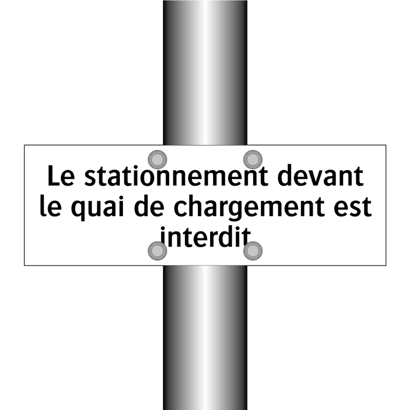 Le stationnement devant le quai de chargement est interdit