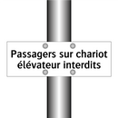 Passagers sur chariot élévateur interdits