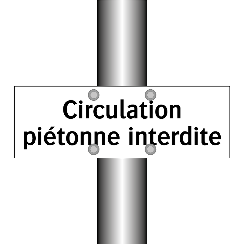 Circulation piétonne interdite
