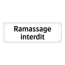 Ramassage interdit