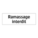 Ramassage interdit