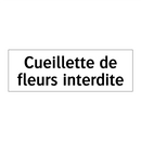 Cueillette de fleurs interdite
