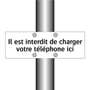 Il est interdit de charger votre téléphone ici