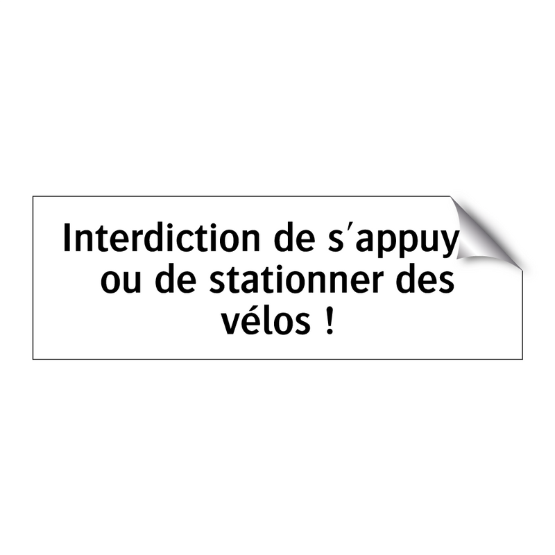 Interdiction de s'appuyer ou de stationner des vélos !