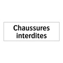 Chaussures interdites