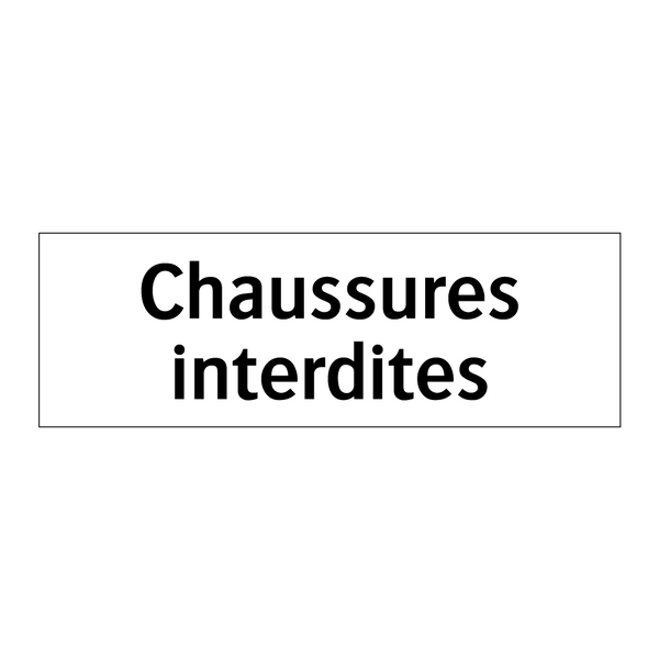 Chaussures interdites