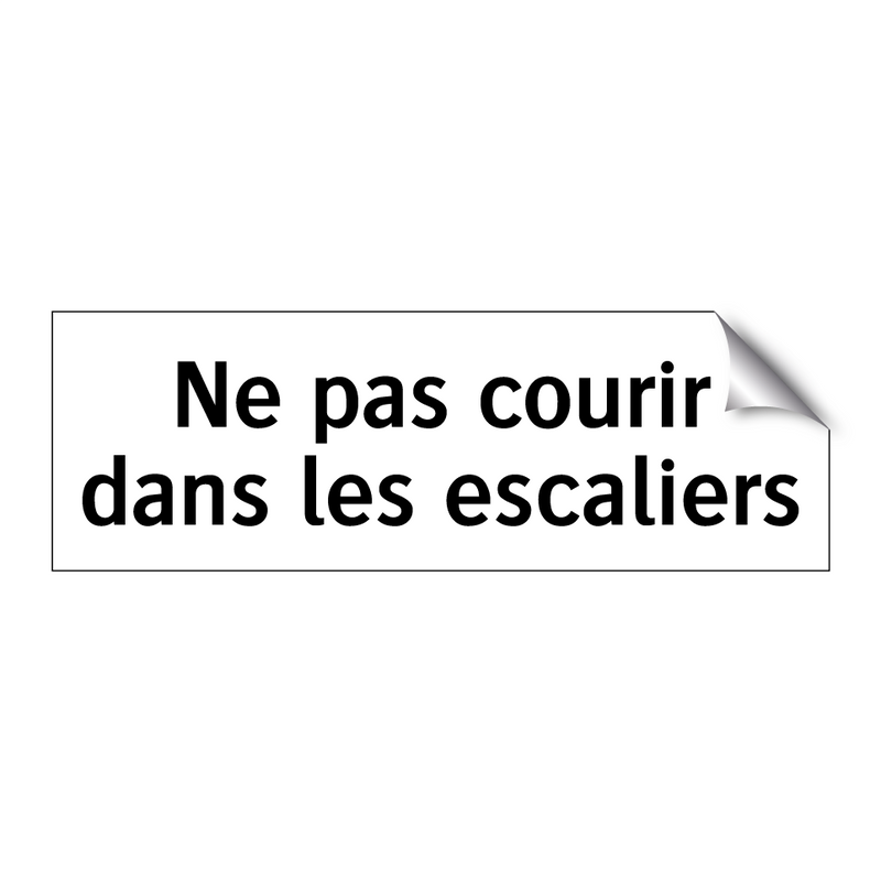 Ne pas courir dans les escaliers