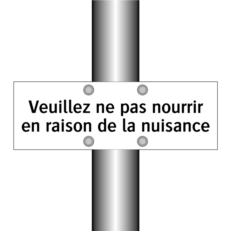 Veuillez ne pas nourrir en raison de la nuisance