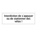 Interdiction de s'appuyer ou de stationner des vélos !