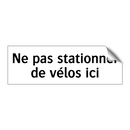 Ne pas stationner de vélos ici