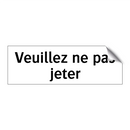 Veuillez ne pas jeter