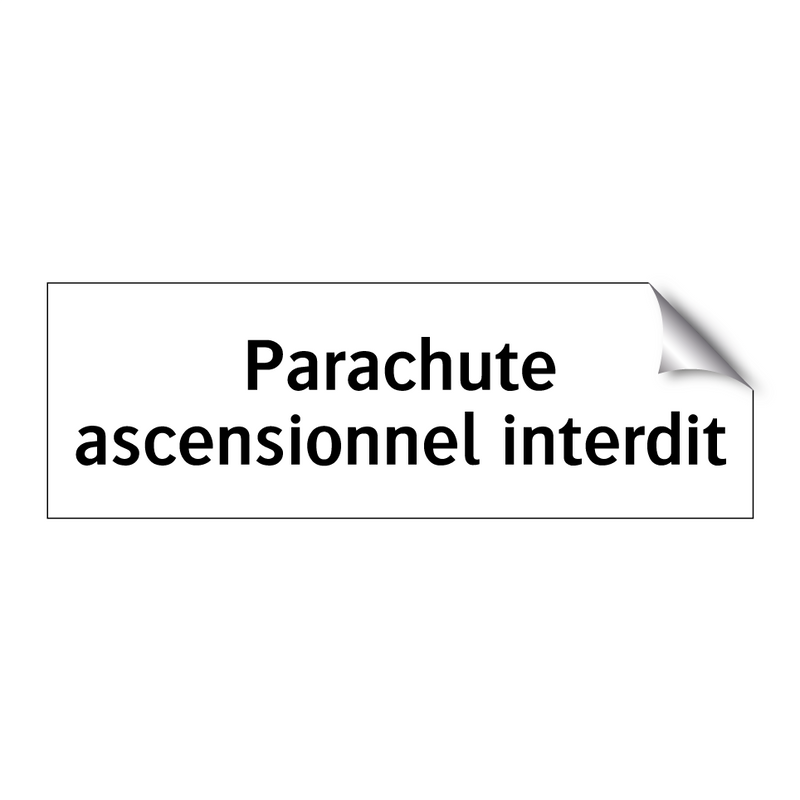 Parachute ascensionnel interdit