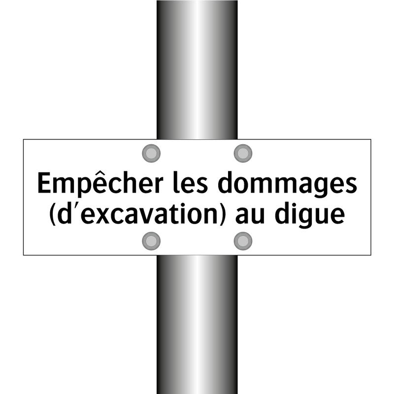 Empêcher les dommages (d'excavation) au digue