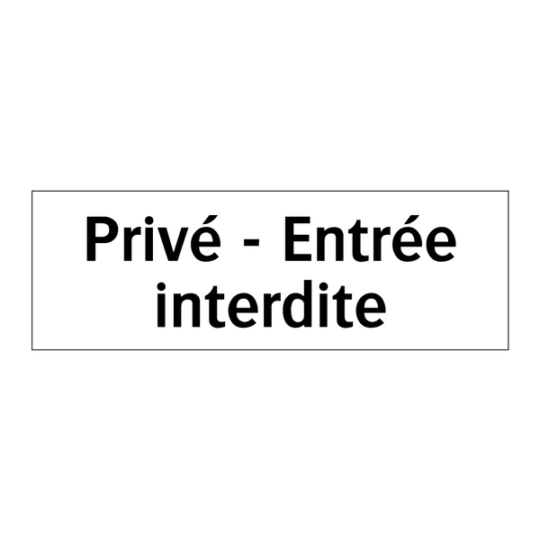 Privé - Entrée interdite
