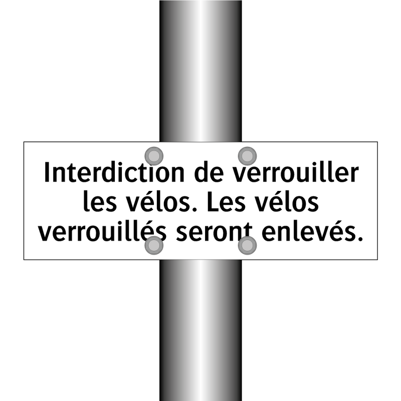 Interdiction de verrouiller les vélos. Les vélos verrouillés seront enlevés.