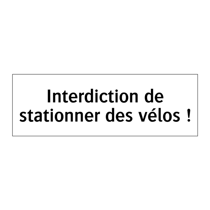Interdiction de stationner des vélos !