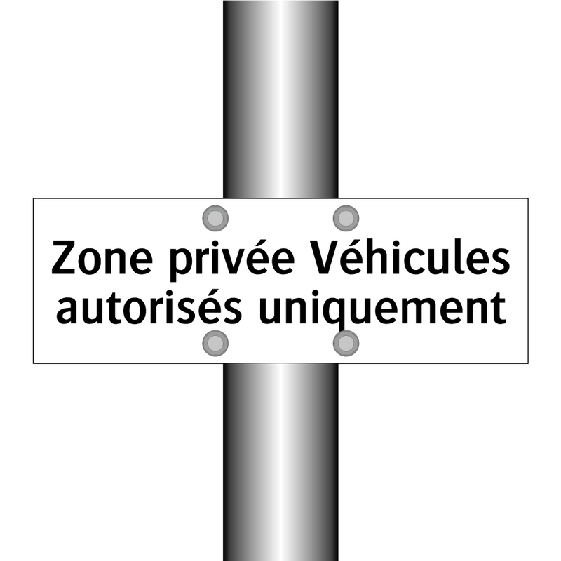 Zone privée Véhicules autorisés uniquement