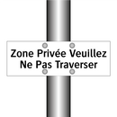 Zone Privée Veuillez Ne Pas Traverser