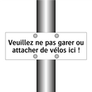 Veuillez ne pas garer ou attacher de vélos ici !