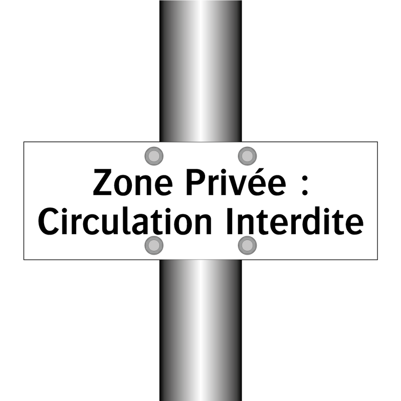 Zone Privée : Circulation Interdite