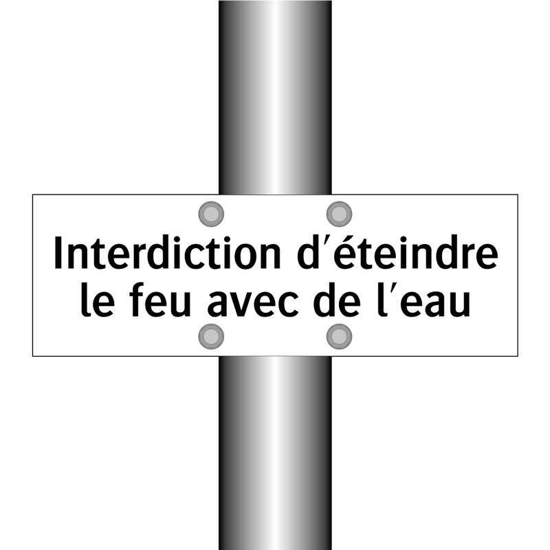 Interdiction d'éteindre le feu avec de l'eau
