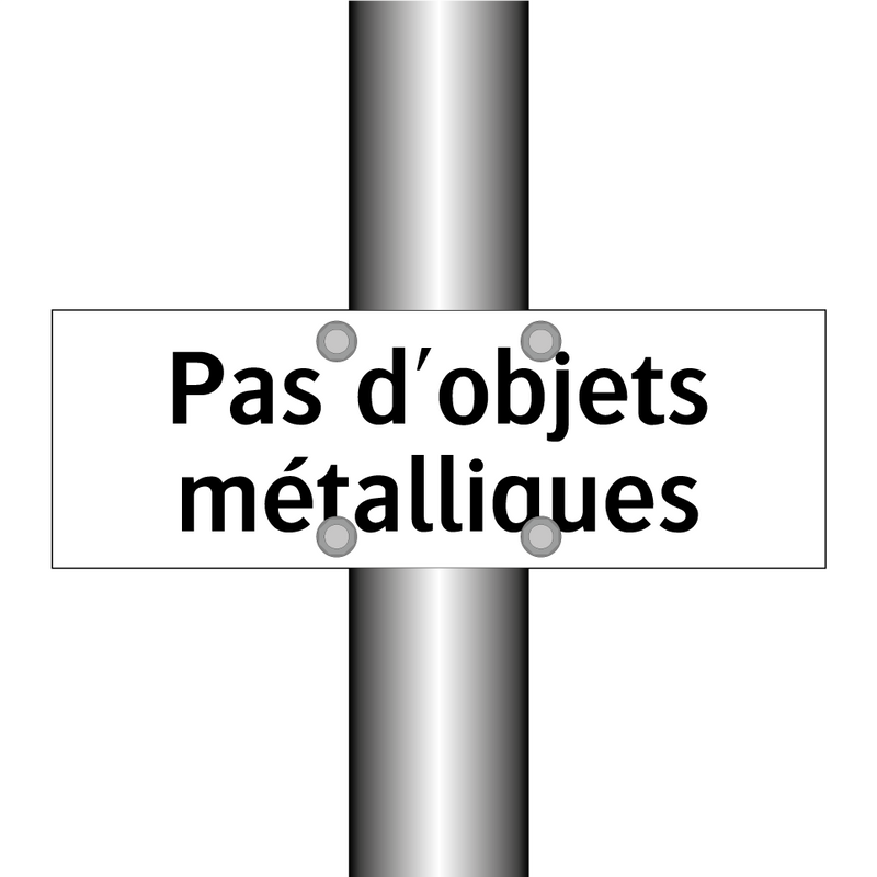 Pas d'objets métalliques