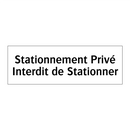 Stationnement Privé Interdit de Stationner