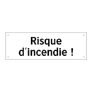 Risque d'incendie !
