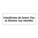 Interdiction de fumer. Feu et flamme nue interdits