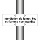 Interdiction de fumer. Feu et flamme nue interdits