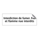 Interdiction de fumer. Feu et flamme nue interdits
