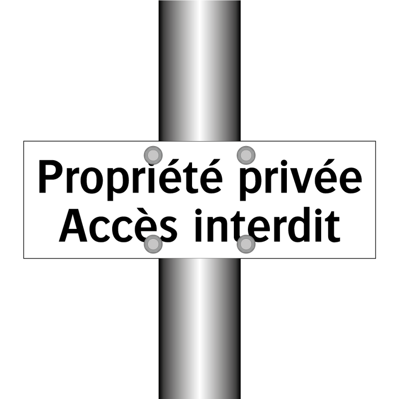 Propriété privée Accès interdit