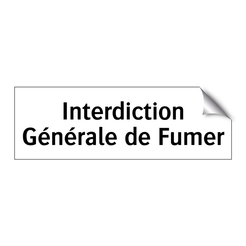 Interdiction Générale de Fumer