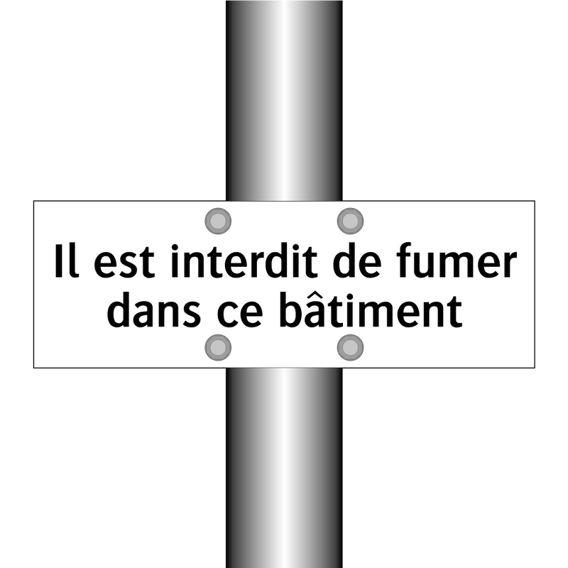 Il est interdit de fumer dans ce bâtiment