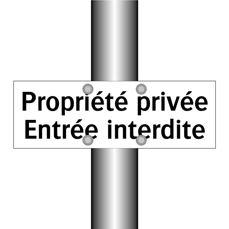 Propriété privée Entrée interdite