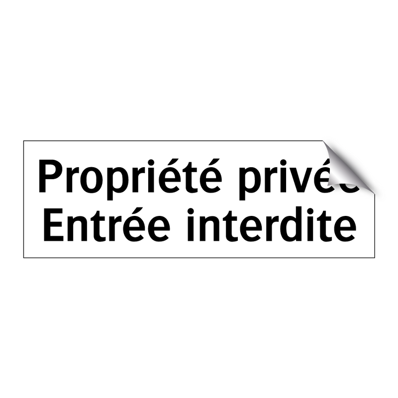 Propriété privée Entrée interdite