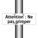 Attention : Ne pas grimper