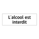 L'alcool est interdit