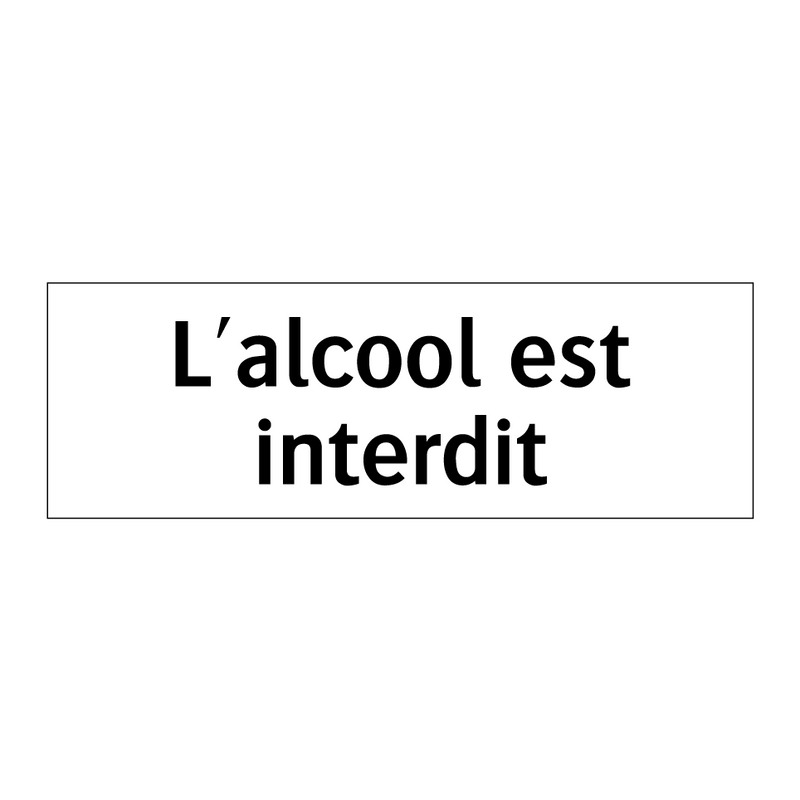 L'alcool est interdit
