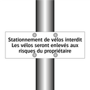 Stationnement de vélos interdit Les vélos seront enlevés aux risques du propriétaire