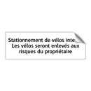 Stationnement de vélos interdit Les vélos seront enlevés aux risques du propriétaire