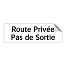 Route Privée Pas de Sortie