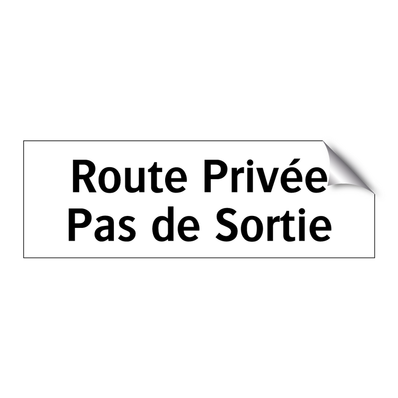 Route Privée Pas de Sortie