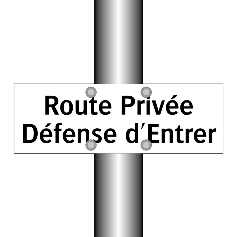 Route Privée Défense d'Entrer