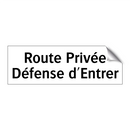 Route Privée Défense d'Entrer