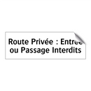 Route Privée : Entrée ou Passage Interdits
