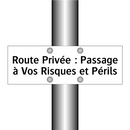 Route Privée : Passage à Vos Risques et Périls