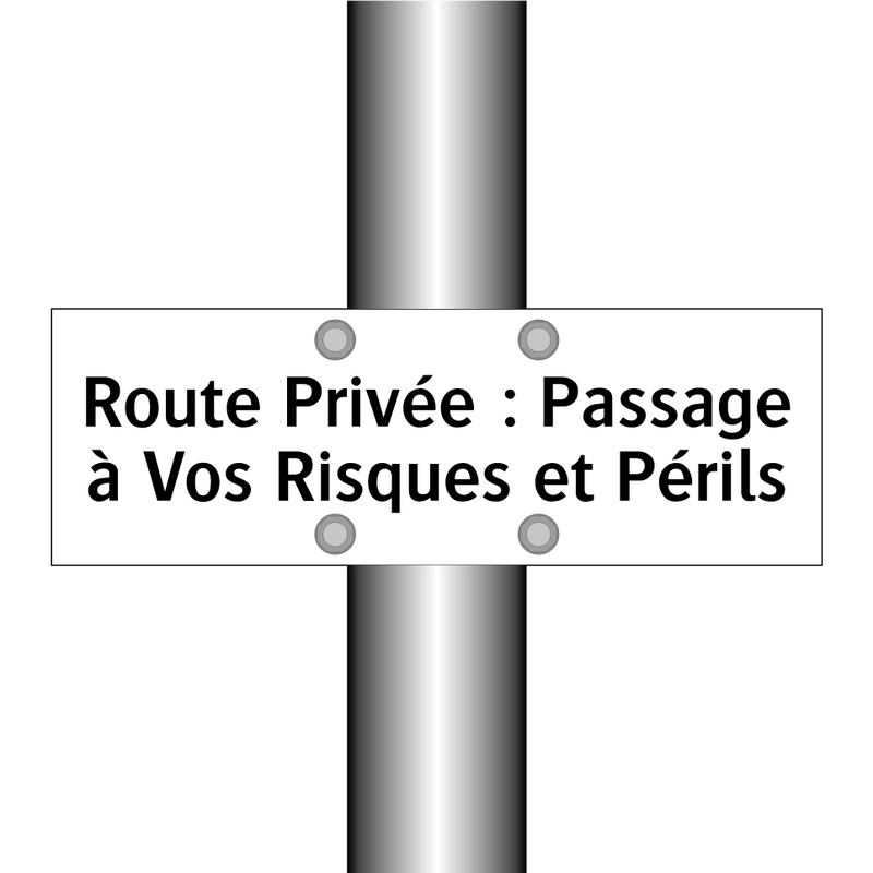 Route Privée : Passage à Vos Risques et Périls